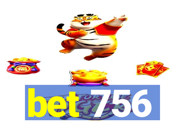 bet 756